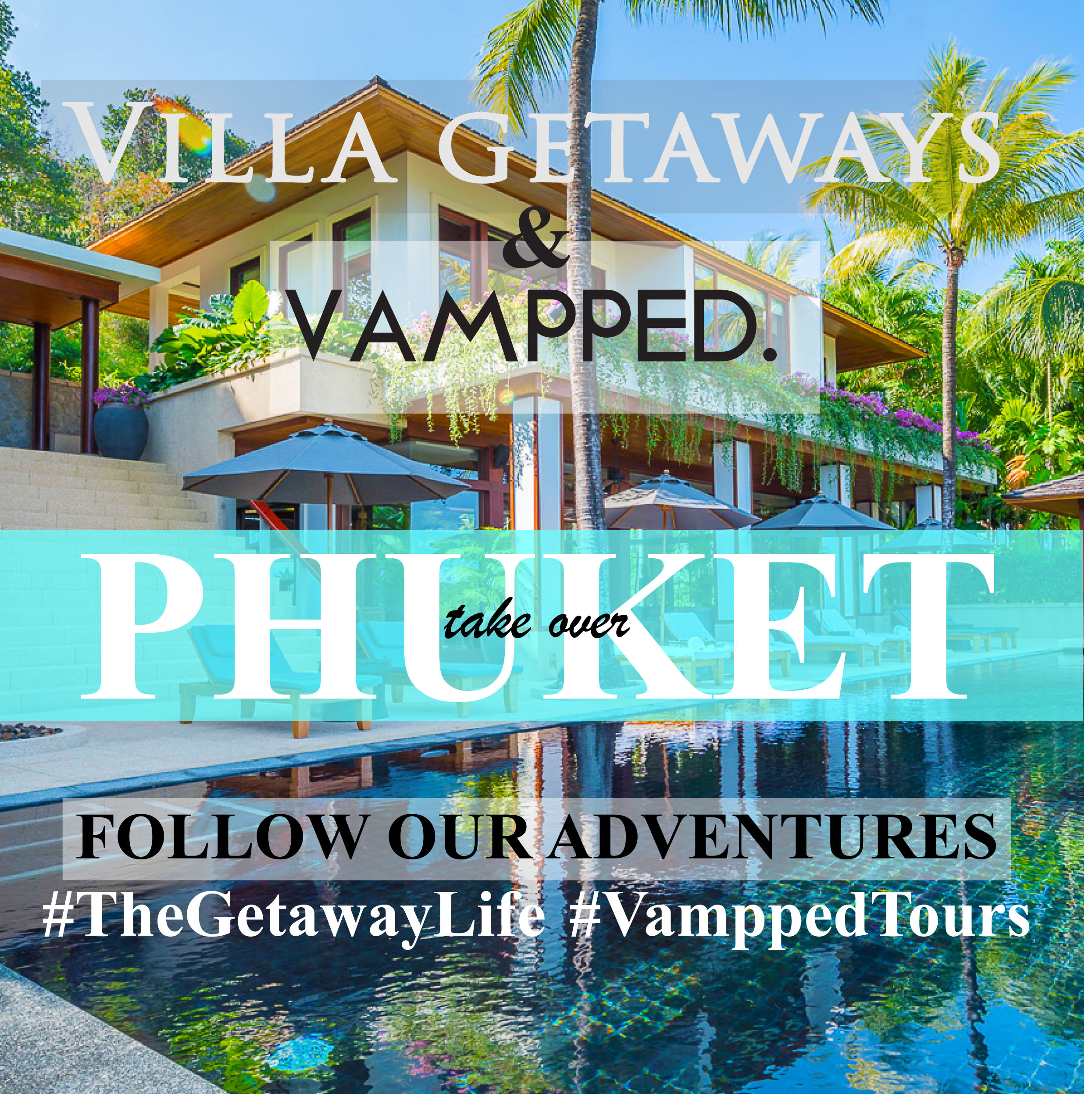 Vampped in Phuket with Villa Getaways 